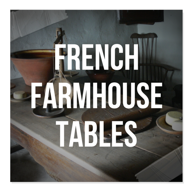 French Farmhouse Tables For The Country Home